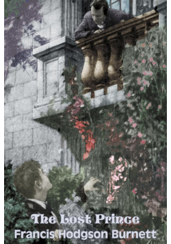 The Lost Prince by Frances Hodgson Burnett, Juvenile Fiction, Classics, Family