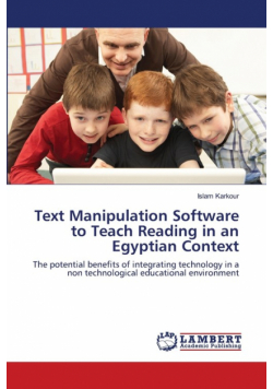 Text Manipulation Software to Teach Reading in an Egyptian Context