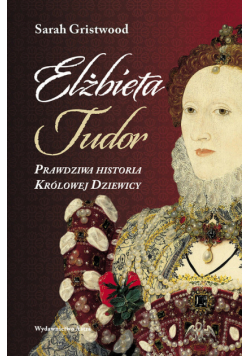 Elżbieta Tudor.