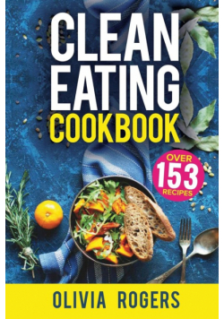 Clean Eating Cookbook