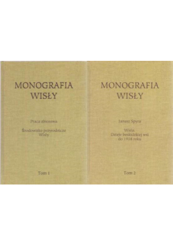 Monografia Wisły Tom 1 i 2
