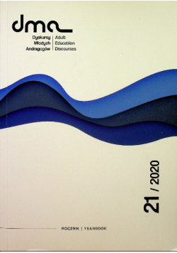 Dyskursy Młodych Andragogów Nr 21 / 2020