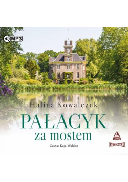 Pałacyk za mostem. Audiobook