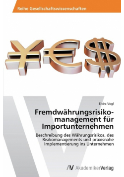 Fremdwährungsrisikomanagement für Importunternehmen