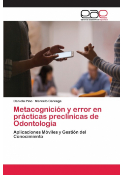 Metacognición y error en prácticas preclínicas de Odontología