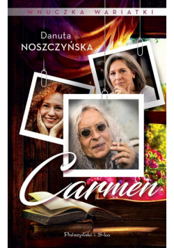 Wnuczka wariatki. Carmen