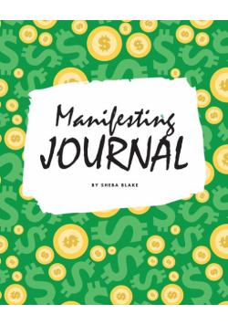 Money Manifesting Journal (8x10 Softcover Log Book / Planner / Journal)