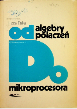 Od algebry połączeń do mikroprocesora