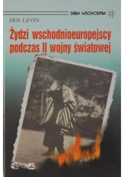 Żydzi wschodnioeuropejscy podczas II wojny światowej