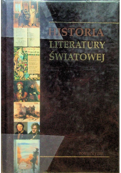 Historia literatury światowej Tom 4 Romantyzm