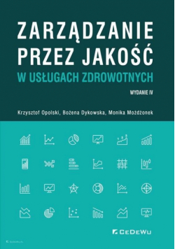 Zarządzanie przez jakość w usługach zdrowotnych