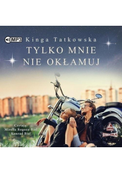 Tylko mnie nie okłamuj audiobook