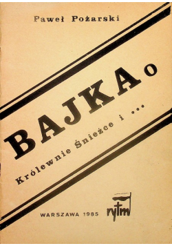 Bajka o królewnie śnieżce i