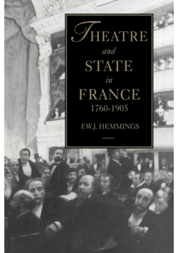 Theatre and State in France, 1760-1905
