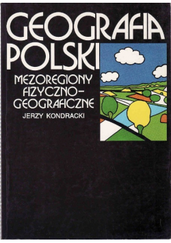 Geografia Polski Mezoregiony fizyczno geograficzne