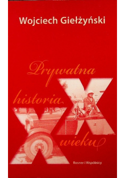 Prywatna historia XX wieku