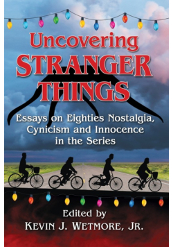 Uncovering Stranger Things