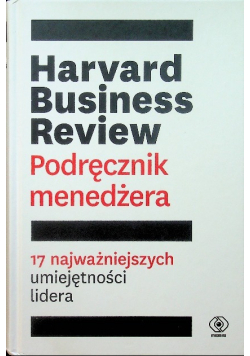 Harvard Business Review Podręcznik menedżera