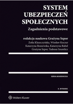 System ubezpieczeń społecznych Zagadnienia podstawowe