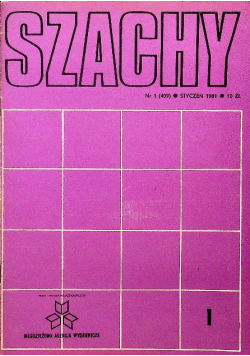 Miesięcznik Szachy Nr 1 (409) styczeń 1981
