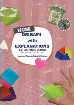 More Origami with Explanations