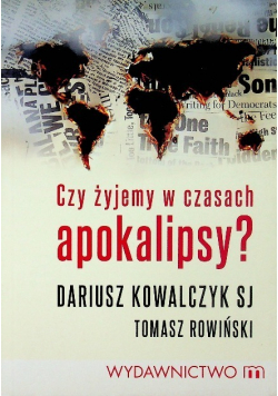 Czy żyjemy w czasach apokalipsy