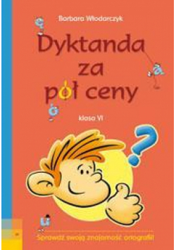 Dyktanda za pół ceny klasa VI