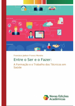 Entre o Ser e o Fazer