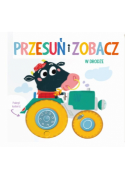 Przesuń i zobacz - W drodze