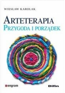 Arteterapia. Przygoda i porządek