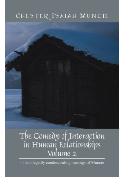 The Comedy of Interaction in Human Relationships - Volume 2
