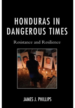 Honduras in Dangerous Times