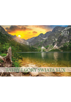 Kalendarz 2023 ścienny Lux Tatry i góry świata