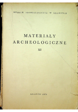 Materiały archeologiczne XI