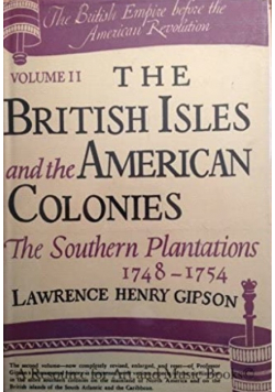 The british Isles and the American Colonies the Northern Plantations 1748 - 1754 tom III