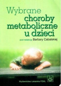 Wybrane choroby metaboliczne u dzieci