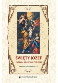 Święty Józef patron Krakowa 1715 - 2015