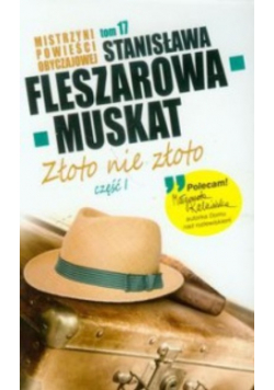 Mistrzyni Powieści Obyczajowej 17 Złoto nie złoto część 1
