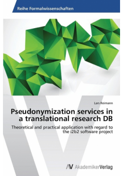 Pseudonymization services in a translational research DB