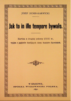 Jak to in illo tempore bywało reprint z 1896 r