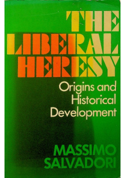 The liberal heresy
