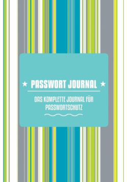 Passwort-Journal - Das Komplette Journal Fur Passwortschutz