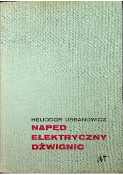 Napęd elektryczny dźwignic