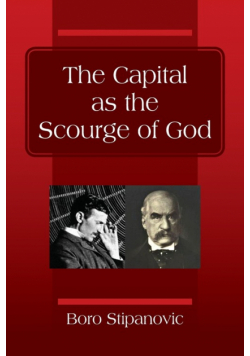 The Capital as the Scourge of God
