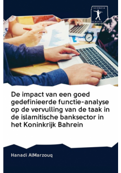 De impact van een goed gedefinieerde functie-analyse op de vervulling van de taak in de islamitische banksector in het Koninkrijk Bahrein