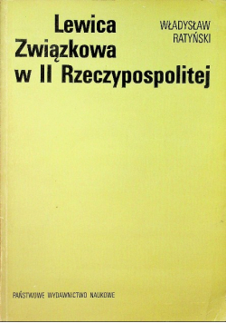 Lewica Związkowa w II Rzeczypospolitej
