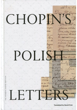 Chopin Fryderyk - Chopins Polish Letters