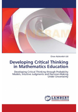 Developing Critical Thinking in Mathematics Education