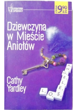 Yardley Cathy - Dziewczyna w mieście Aniołów