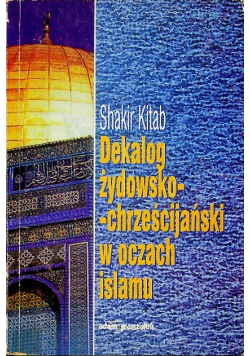 Dekalog żydowsko - chrześcijański w oczach islamu